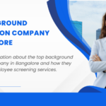 Top Background Verification Company in Bangalore