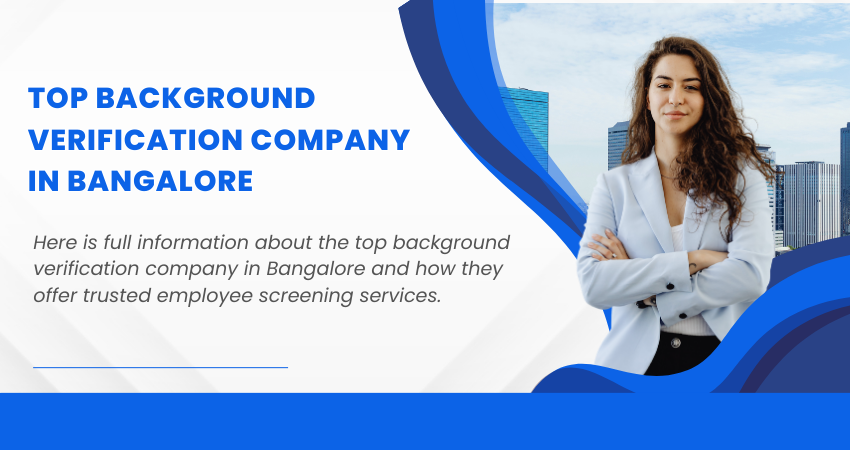 Top Background Verification Company in Bangalore