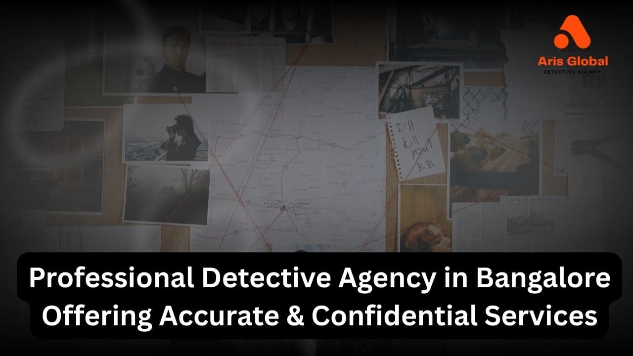 Professional Detective Agency in Bangalore