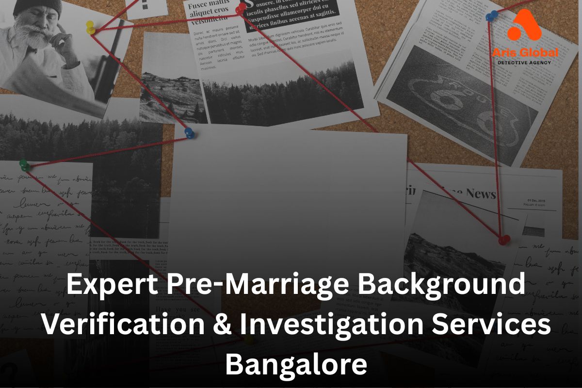 Expert Pre-Marriage Background Verification & Investigation Services Bangalore