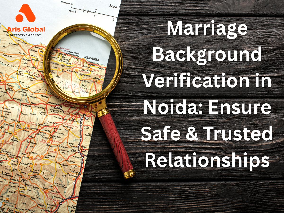 Marriage Background Verification in Noida